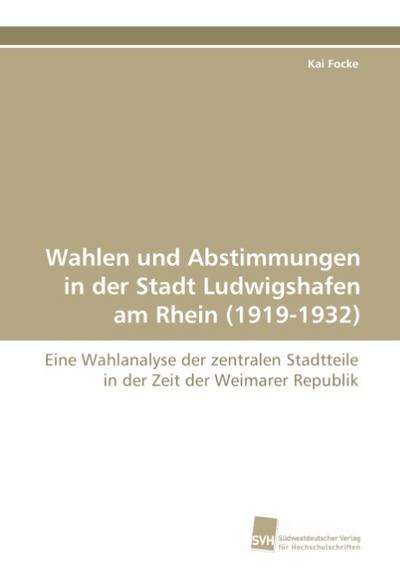 Wahlen und Abstimmungen in der Stadt Ludwigshafen am Rhein (1919-1932)