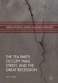 The Tea Party, Occupy Wall Street, and the Great R