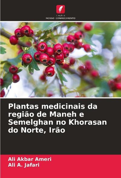 Plantas medicinais da região de Maneh e Semelghan no Khorasan do Norte, Irão