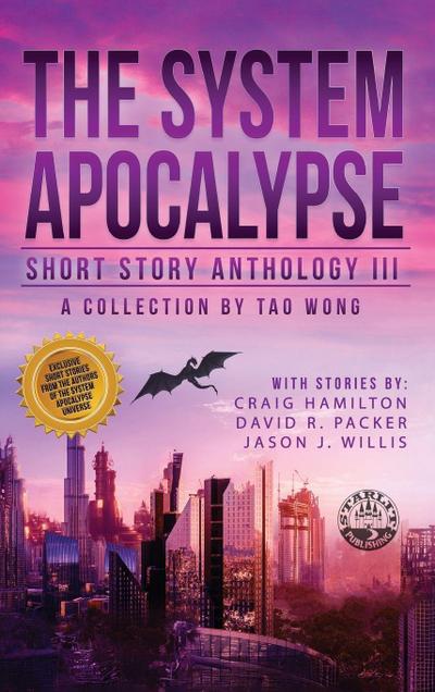 The System Apocalypse Short Story Anthology Volume III
