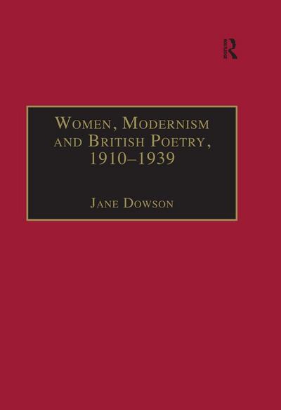 Women, Modernism and British Poetry, 1910-1939