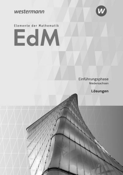 Elemente der Mathematik SII - Ausgabe 2017 für Niedersachsen