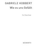 Wie es uns gefälltfür Klavier zu 4 Händen