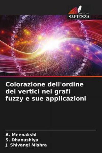 Colorazione dell’ordine dei vertici nei grafi fuzzy e sue applicazioni