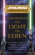 Star Wars: Die Hohe Republik - Geschichten von Licht und Leben