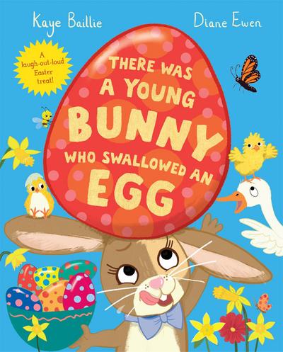 There Was a Young Bunny Who Swallowed an Egg