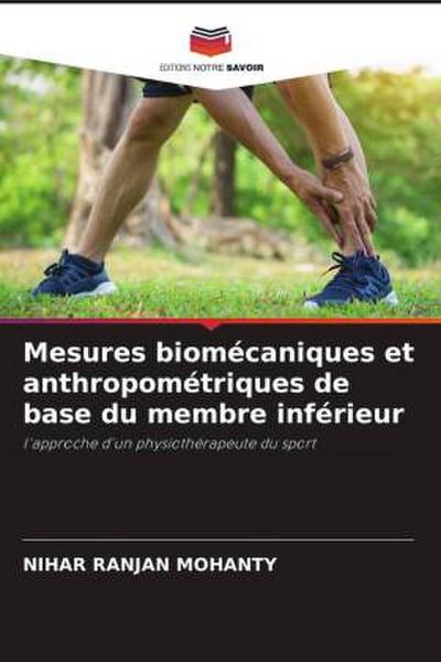 Mesures biomécaniques et anthropométriques de base du membre inférieur