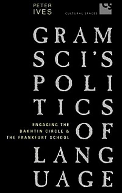 Gramsci’s Politics of Language