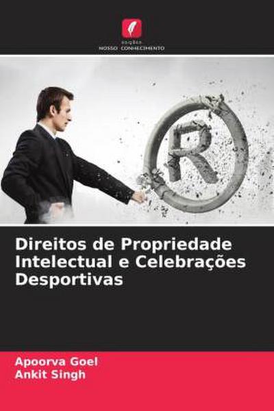 Direitos de Propriedade Intelectual e Celebrações Desportivas