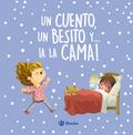 Un cuento, un besito y... ¡a la cama!