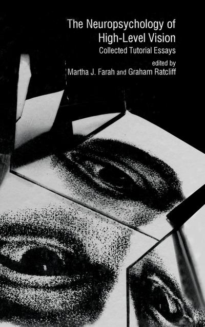 The Neuropsychology of High-level Vision