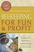 The Complete Guide to Beekeeping for Fun & Pro