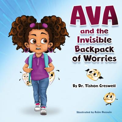 Ava and the Invisible Backpack of Worries
