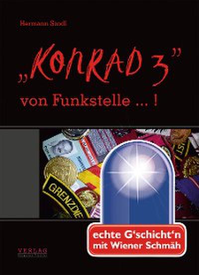 "KONRAD 3" von Funkstelle...!