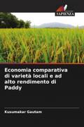 Economia comparativa di varietà locali e ad alto rendimento di Paddy