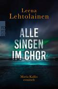 Alle singen im Chor von Leena Lehtolainen | Ebook