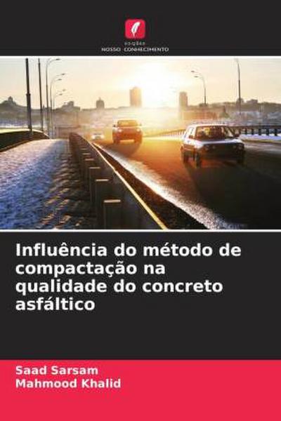 Influência do método de compactação na qualidade do concreto asfáltico
