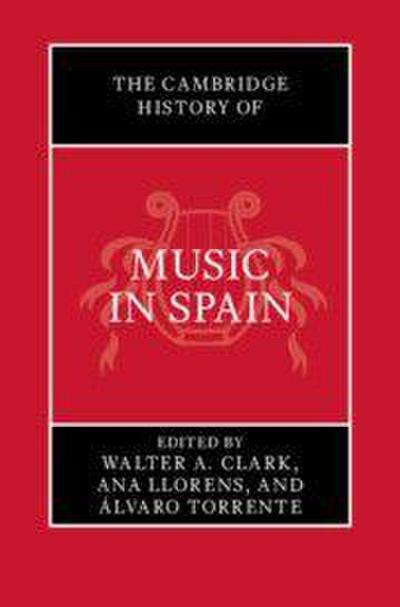 The Cambridge History of Music in Spain