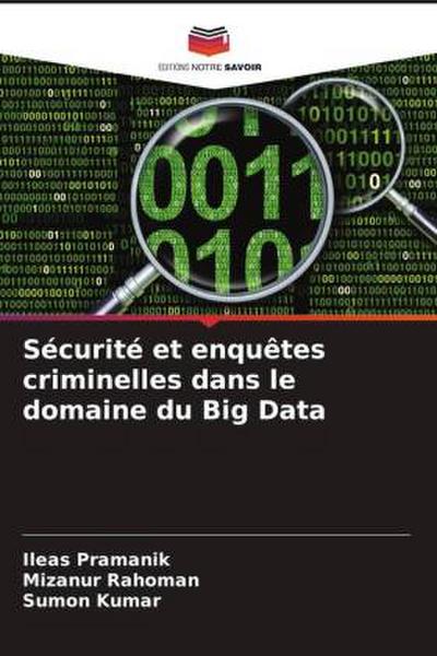 Sécurité et enquêtes criminelles dans le domaine du Big Data