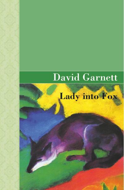 Lady Into Fox - David Garnett