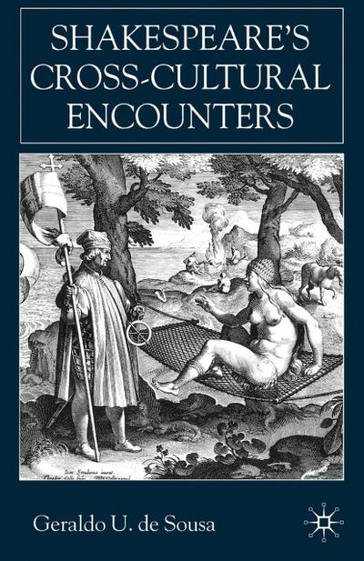 Shakespeare’s Cross-Cultural Encounters