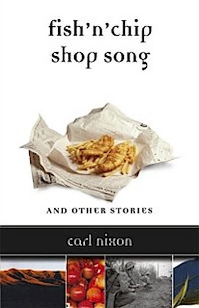 Fish ’n’ Chip Shop Song and Other Stories