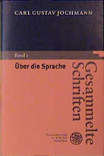 Gesammelte Schriften / Über die Sprache