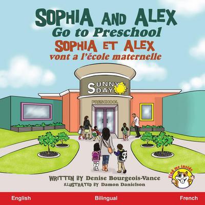 Sophia and Alex Go to Preschool