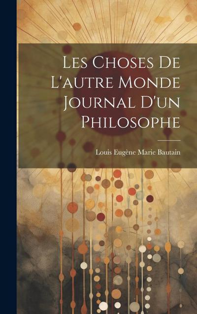 Les Choses De L’autre Monde Journal D’un Philosophe
