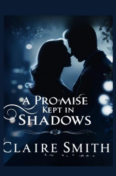 A Promise Kept in Shadows
