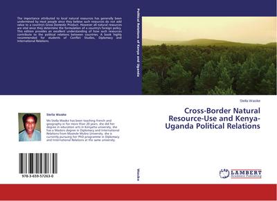 Cross-Border Natural Resource-Use and Kenya-Uganda Political Relations
