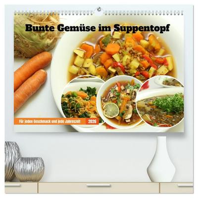 Bunte Gemüse im Suppentopf (hochwertiger Premium Wandkalender 2026 DIN A2 quer), Kunstdruck in Hochglanz