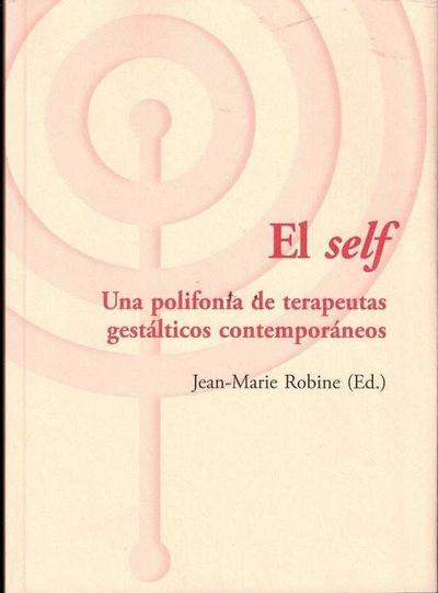 El self : una polifonía de terapeutas gestálticos contemporáneos