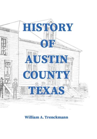 History of Austin County