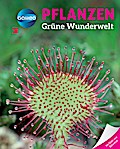 Galileo Wissen: Pflanzen: Grüne Wunderwelt
