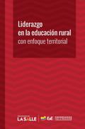 Liderazgo en la educación rural con enfoque territ