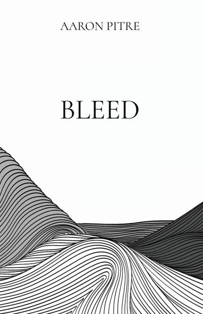 Bleed: Poems