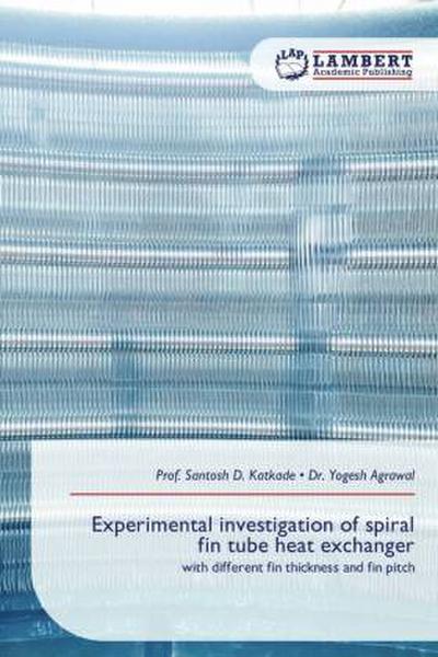 Experimental investigation of spiral fin tube heat exchanger