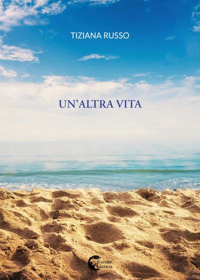 Un’altra vita