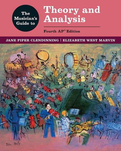 The Musician’s Guide to Theory and Analysis