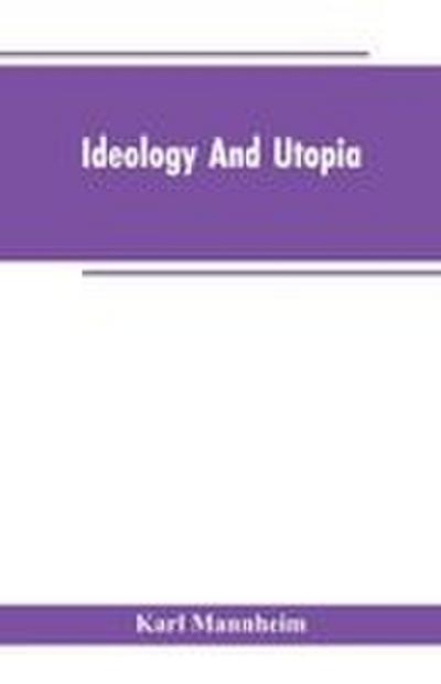 Ideology And Utopia