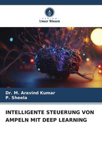 INTELLIGENTE STEUERUNG VON AMPELN MIT DEEP LEARNING