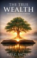 The True Wealth