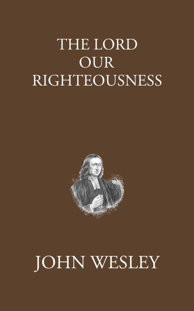The Lord Our Righteousness