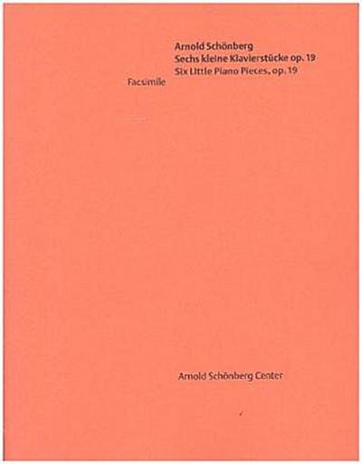 Arnold Schönberg: Sechs kleine Klavierstücke op. 19 | Six Little Piano Pieces op. 19