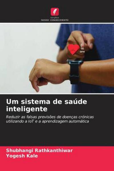 Um sistema de saúde inteligente