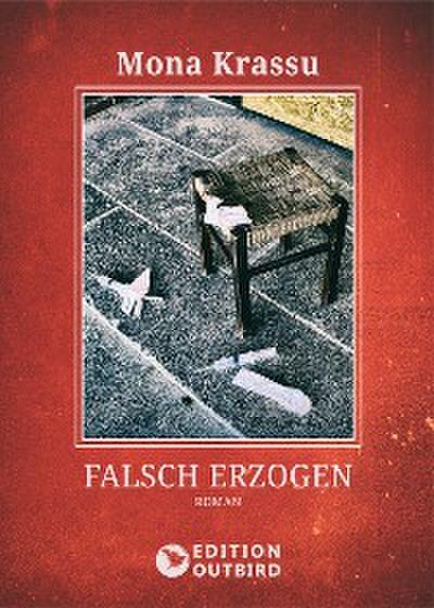 Falsch erzogen