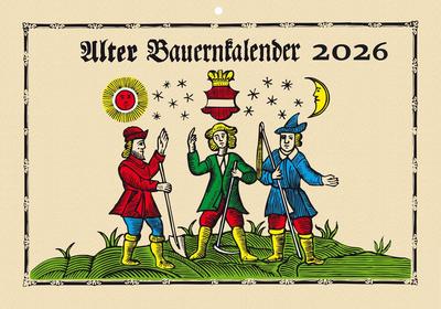 Alter Bauernkalender 2026. Der große Wandkalender