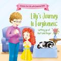 Lily’s Journey to Forgiveness