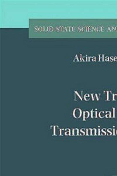 New Trends in Optical Soliton Transmission Systems